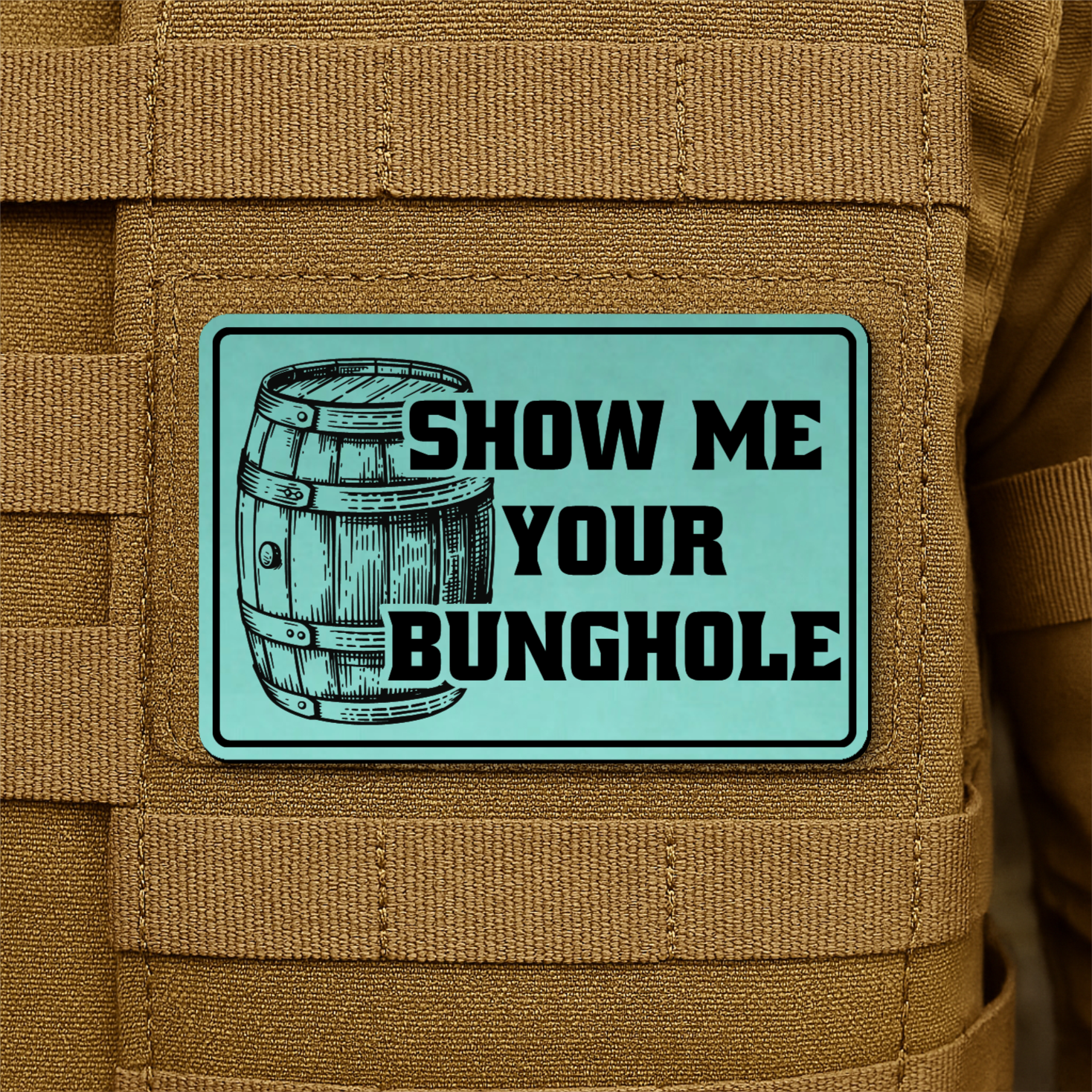 Show Me Your Bunghole Funny Whiskey Morale Patch 2"x3" Hook & Loop | Made in USA
