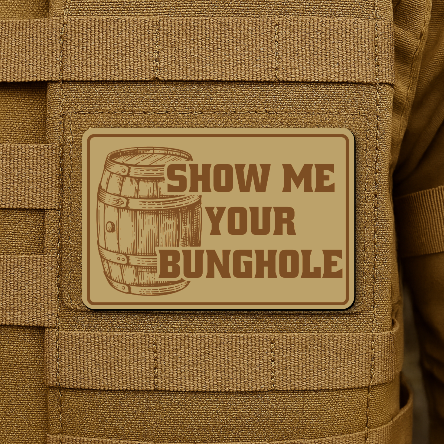 Show Me Your Bunghole Funny Whiskey Morale Patch 2"x3" Hook & Loop | Made in USA