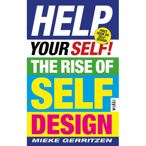 Help Your Self!: The Rise of Self-Design - Paperback