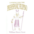 Looking for the Prehispanic Filipino - Paperback