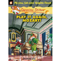 Geronimo Stilton Graphic Novels #8: Play It Again, Mozart! - Hardcover