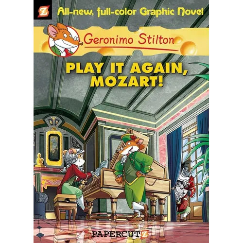 Geronimo Stilton Graphic Novels #8: Play It Again, Mozart! - Hardcover