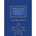 Memoirs of the war in Spain from 1808 to 1814. [Translated from the French.] - War College Series