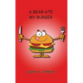 A Bear Ate My Burger - Paperback