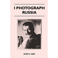 I Photograph Russia - Paperback