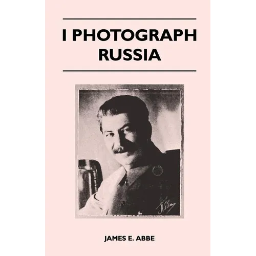I Photograph Russia - Paperback