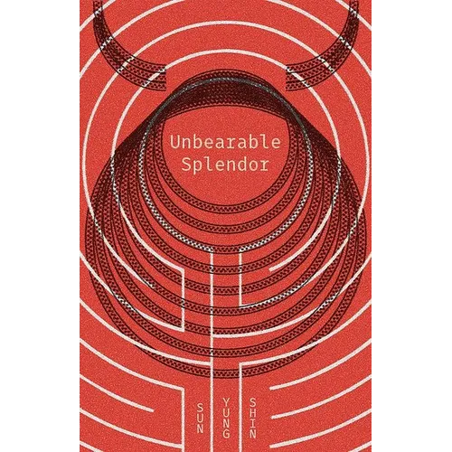 Unbearable Splendor - Paperback