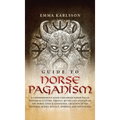 Guide to Norse Paganism - Hardcover