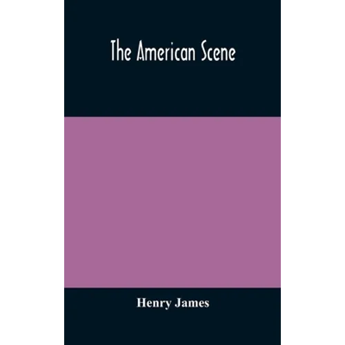 The American Scene - Hardcover