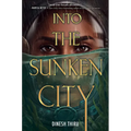 Into the Sunken City - Hardcover
