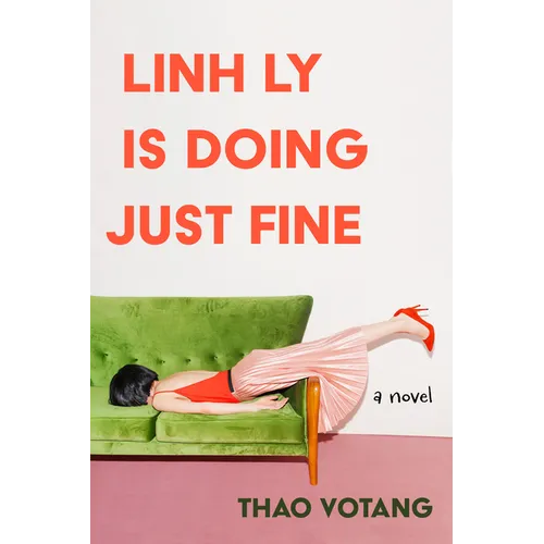 Linh Ly Is Doing Just Fine - Hardcover