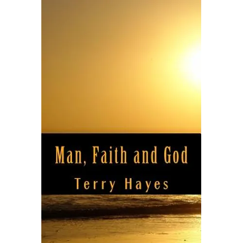 Man, Faith and God - Paperback