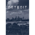 Detroit: A Biography - Paperback