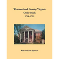 Westmoreland County, Virginia Order Book, 1718-1721