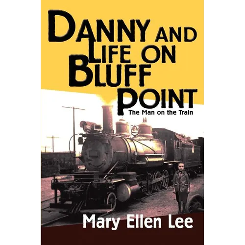Danny and Life on Bluff Point: The Man on the Train