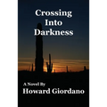 Crossing Into Darkness - Paperback