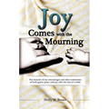 Joy Comes with the Mourning - Paperback
