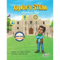 Taylor's STEM Adventures: Texas - Paperback