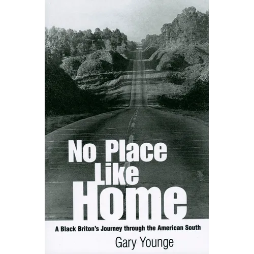 No Place Like Home: A Black Briton's Journey Through the American South