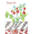 These Ties - Hardcover