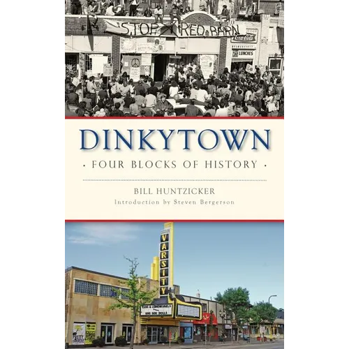 Dinkytown: Four Blocks of History