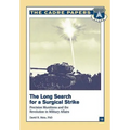 The Long Search for a Surgical Strike: Precision Munitions and the Revolution in Military Affairs: CADRE Paper No. 12