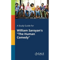 A Study Guide for William Saroyan's "The Human Comedy" - Paperback