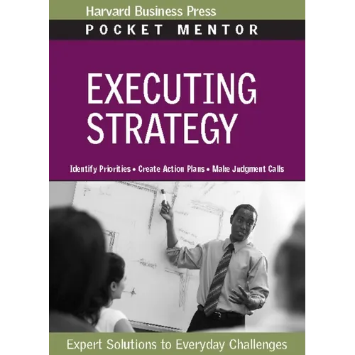 Executing Strategy: Expert Solutions to Everyday Challenges - Paperback