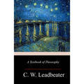 A Textbook of Theosophy