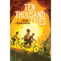 Ten Thousand Tries - Paperback