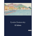 El Idiota - Paperback