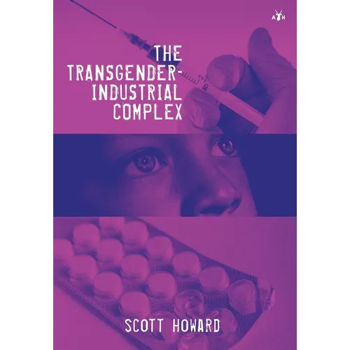 The Transgender-Industrial Complex