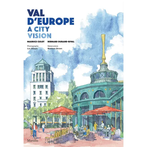 Val d'Europe: A City Vision - Hardcover