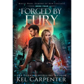 Forged by Fury: Magic Wars - Hardcover
