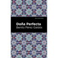 Doña Perfecta - Hardcover