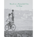 Bicycle in a Ransacked City: An Elegy - Paperback