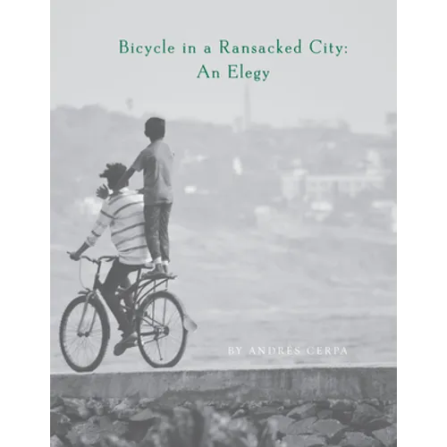 Bicycle in a Ransacked City: An Elegy - Paperback