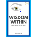 Wisdom Within: Poems To Help You Feel Better - Paperback