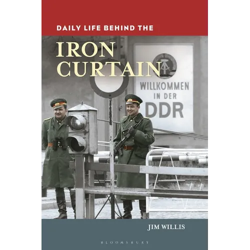 Daily Life Behind the Iron Curtain - Paperback