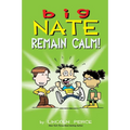 Big Nate: Remain Calm!: Volume 31 - Paperback