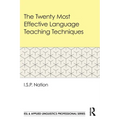 The Twenty Most Effective Language Teaching Techniques - Paperback