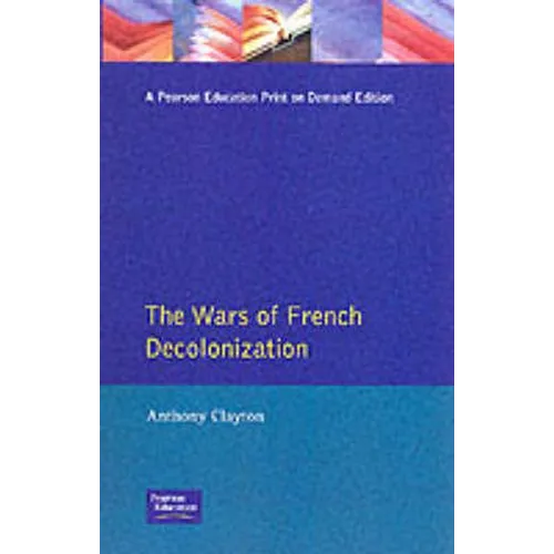 The Wars of French Decolonization