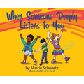 When Someone Deeply Listens to You - Hardcover