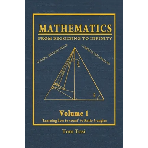 Mathematics: From Beginning to Infinity - Paperback