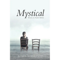 Mystical: Memoirs of a Psychic Medium - Paperback