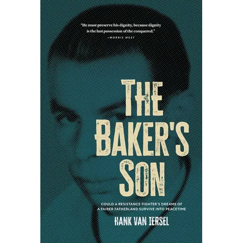 The Baker's Son: Could a resistance fighter's dreams of a fairer fatherland survive into peacetime