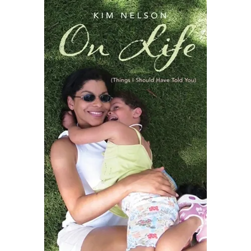On Life (Things I Should Have Told You) - Paperback