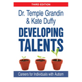 Developing Talents: Careers for Individuals with Autism - Paperback