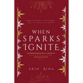 When Sparks Ignite - Paperback