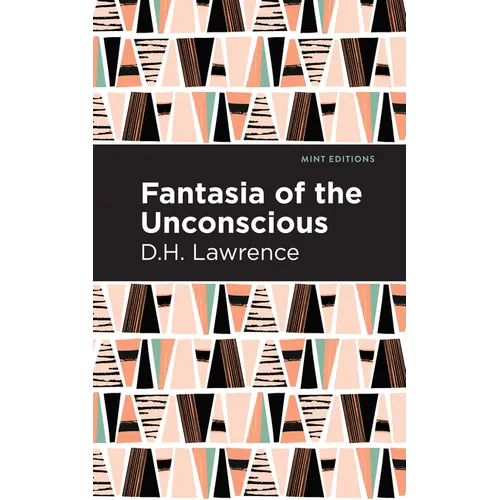 Fantasia of the Unconscious - Hardcover